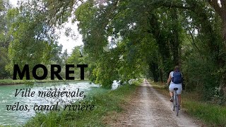 MORETSURLOING découvrir en vélo la ville médiévale le Loing et son canal [upl. by Maryellen500]