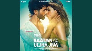 Teri Baaton Mein Aisa Uljha Jiya Title Song [upl. by Ettenot139]