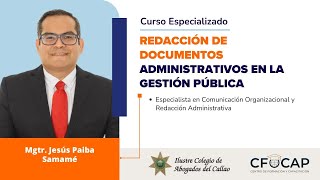 REDACCIÓN DE DOCUMENTOS ADMINISTRATIVOS EN LA GESTIÓN PÚBLICA II [upl. by Mccormac492]