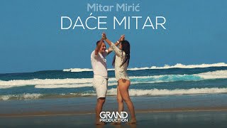 Mitar Miric  DACE MITAR  Official Video 2023 [upl. by Jobi]