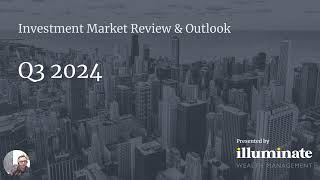 Q32024 Investment Review and Outlook [upl. by Yumuk]