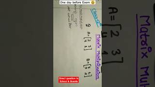 Class12th Matrix Multiplication  Very Important Video One day before Exam  ✨ [upl. by Asssilem28]