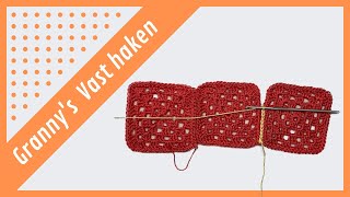 Granny Squares  Aan elkaar haken met halve vasten  1 [upl. by Pia]