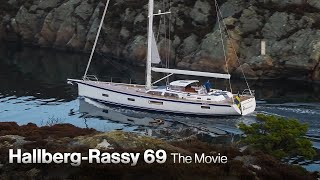 HallbergRassy 69  The Movie  Sailing and Walkthrough [upl. by Hoseia]