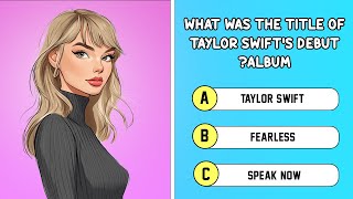 SwiftieHow Well Do You Know Taylor Swift  40Question Ultimate Swiftie Quiz [upl. by Atilam]