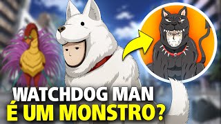 O WATCHDOG MAN É UM MONSTRO QUAL O REAL SEGREDO DO SEU PODER  One Punch Man [upl. by Nirhtak]