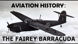 The Fairey Barracuda The unusual shoulderwing cantilever dive bomber of the Royal Navy [upl. by Aelanna]