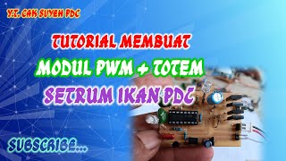 Tutorial membuat Modul PWM  Totem setrum pdc [upl. by Skelton]