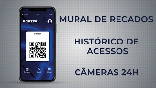 APP PORTER  MURAL CÂMERAS E HISTÓRICO DE ACESSO [upl. by Nadab]