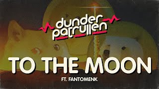 Dunderpatrullen  04  To The Moon ft FantomenK [upl. by Anitra]