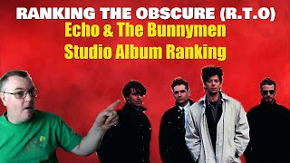 Echo and the Bunnymen Studio Album Ranking Viewers Request [upl. by Bertasi189]