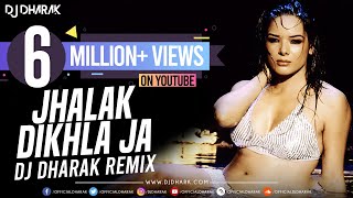 Jhalak Dikhla Ja Remix DJ Dharak [upl. by Rodablas]