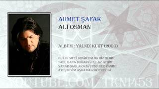 AHMET ŞAFAK  ALİ OSMAN [upl. by Jerold67]