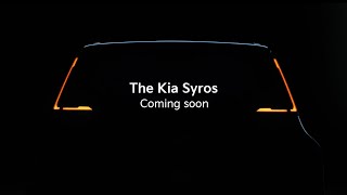 Kia India  The Kia Syros  Coming soon [upl. by Dame]