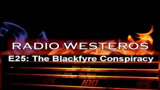 Radio Westeros E25  The Blackfyre Conspiracy [upl. by Kalikow]