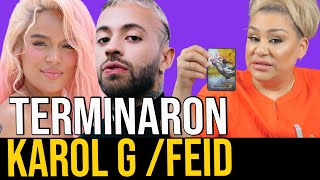 KAROL G Y FEID TERMINAN SU RELACION [upl. by Ynabe]