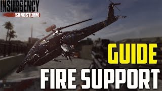 Fire Support Guide  Insurgency Sandstorm [upl. by Martel773]