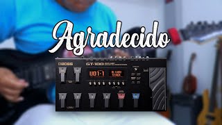 Agradecido  Miel San Marcos  Cover de Guitarra Eléctrica  Preset GT100 BOSS [upl. by Corabel872]