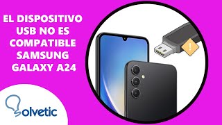 El dispositivo USB no es compatible Samsung Galaxy A24  Cómo configurar Samsung Galaxy A24 [upl. by Ammamaria]