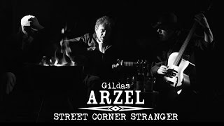 Gildas Arzel  Street Corner Stranger GRENEVILLE [upl. by Ailahk]