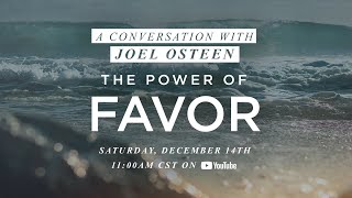 A Conversation with Joel Osteen  The Power of Favor Book [upl. by Loziram]