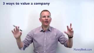 3 ways to value a company  MoneyWeek Investment Tutorials [upl. by Inaffyt]