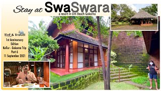 Stay at SwaSwara a beachfront resort Om Beach Gokarna  B’lore Kollur Gokarna Trip Part 6  Sep 2021 [upl. by Zertnom144]