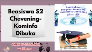 Beasiswa S2 CheveningKominfo Dibuka Kuliah Gratis dan Tunjangan calon mahasiswa wajib tau [upl. by Pyotr]