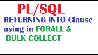 PLSQL Tutorial  Using RETURNING INTO Clause in FORALL [upl. by Narat]