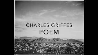 Charles Griffes – Poem [upl. by Laris199]