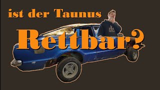 Ist dieser Oldtimer noch zu retten – eine Bestandsaufnahme  Taunus 1 [upl. by Akers51]