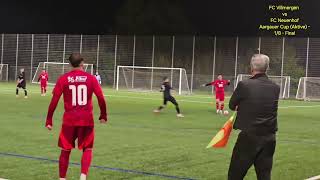 Aargauer Cup 18 Final FC Villmergen vs FC Neuenhof [upl. by Hyde336]