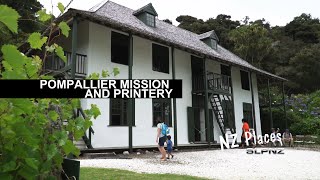 Pompallier Mission And Printery  Russell  New Zealand [upl. by Krispin]