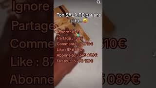 Ton salaire par ans si tu…😝😜🤩 [upl. by Hamburger]