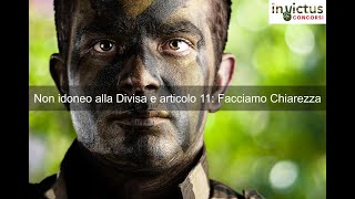 Cosa significa Non idoneo alla Divisa e articolo 11 [upl. by Elreath]