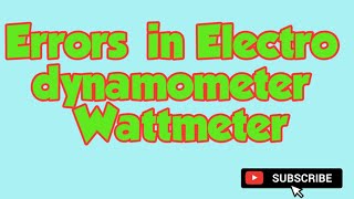 Errors in Electro dynamometer Wattmeter [upl. by Zil]