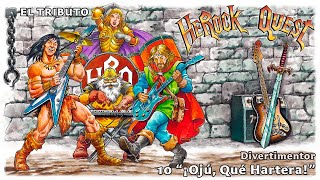 HeRock Quest Tema 10 ¡Ojú Qué Hartera [upl. by Nah]