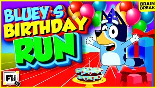 Bluey Birthday 🎂 Run  Brain Break  Movement Activity GoNoodle Inspired [upl. by Elma]