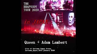 Queen amp Adam Lambert クイーン amp アダム・ランバート  The Rhapsody Tour  2020年1月26日  さいたまスーパーアリーナ  LIVE ライヴ 来日 [upl. by Gayel]