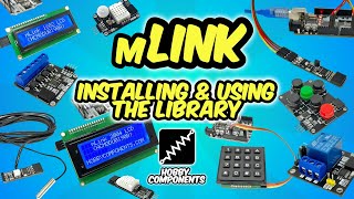 mLink Explained  Installing the Library  Arduino amp Raspberry Pi [upl. by Nyrok]