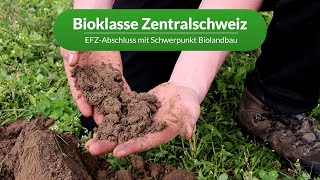 Ausbildung Landwirtin mit Bioklasse BBZN Landwirtschaft [upl. by Melody]