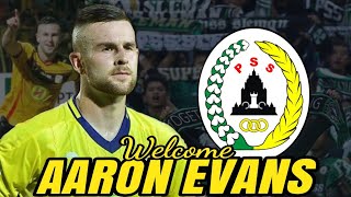 RESMI PSS SLEMAN MENDATANGKAN BEK ASAL AUSTRALIA quotAARON MICHAEL EVANSquot [upl. by Goar656]