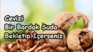 Cevizi Bir Bardak Suda Bekletip İçerseniz [upl. by Olenka]