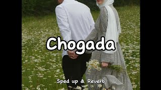 Chogada  Sped up amp Reverb  Loveyatri  Aayush Sharma  Warina Hussain Darshan Raval LijoDJ [upl. by Sawyere]