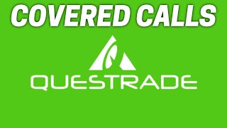 HOW TO WRITE COVERED CALLS WITH QUESTRADE [upl. by Jolenta]