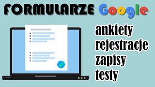 Formularze Google jak zrobić ankietę zapisy rejestrację na webinar test [upl. by Adnyl]