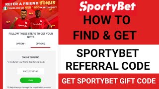 How To Get Referral Code On Sportybet  Get Sportybet Gift Code [upl. by Eadie]