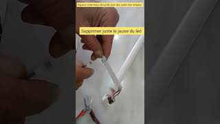 RÉPARER UN TUBE LÉD GRILLÉ EN QUELQUES MINUTES AVEC DÈS OUTILS TRÈS SIMPLES 😇😇😇 [upl. by Daberath915]