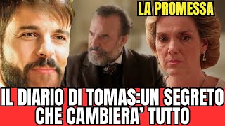 LA PROMESSA ANTICIPAZIONIIL DIARIO DI TOMASUN SEGRETO CHE CAMBIERA TUTTO [upl. by Whitney]