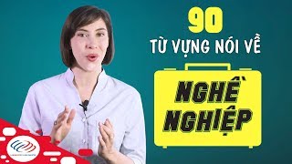 Tiếng Anh giao tiếp thông dụng theo chủ đề  90 từ vựng để nói về nghề nghiệp [upl. by Anahpos296]